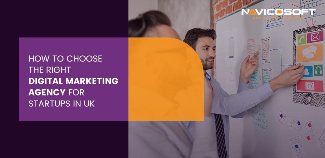 How to choose the right digital marketing agency for startups in UK ... How to choose the right digital marketing agency for startups in UK ...