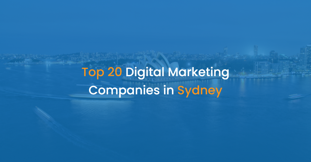 Top 20 Digital Marketing Companies in Sydney