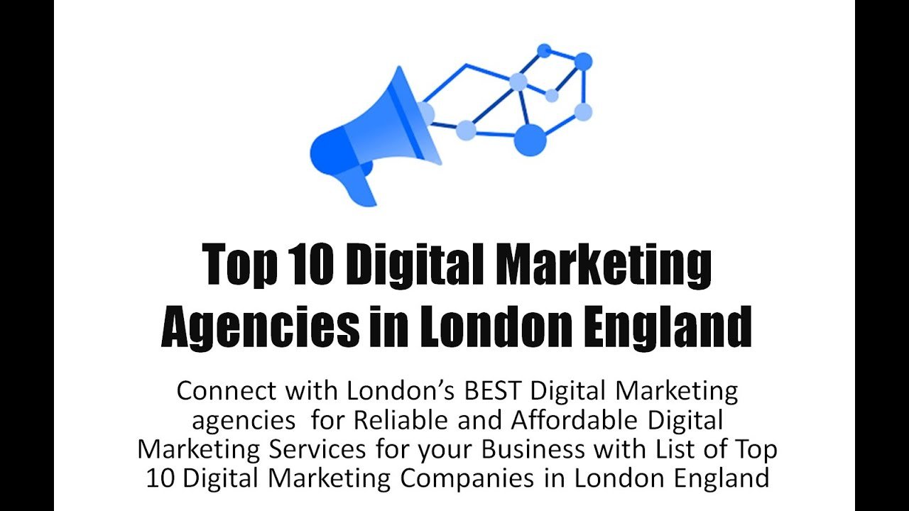 Top 10 Digital Marketing Agencies in London England - YouTube