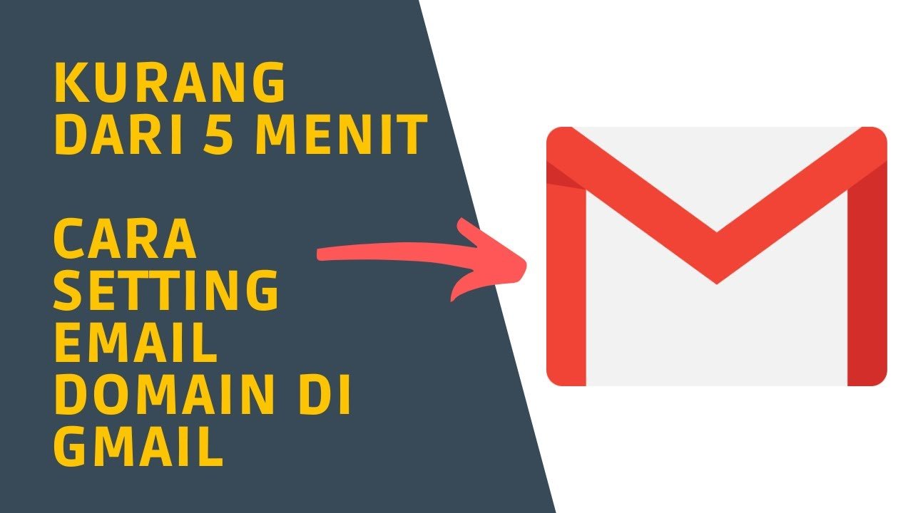 Cara Setting Email Domain di GMAIL Kurang Dari 5 Menit - YouTube